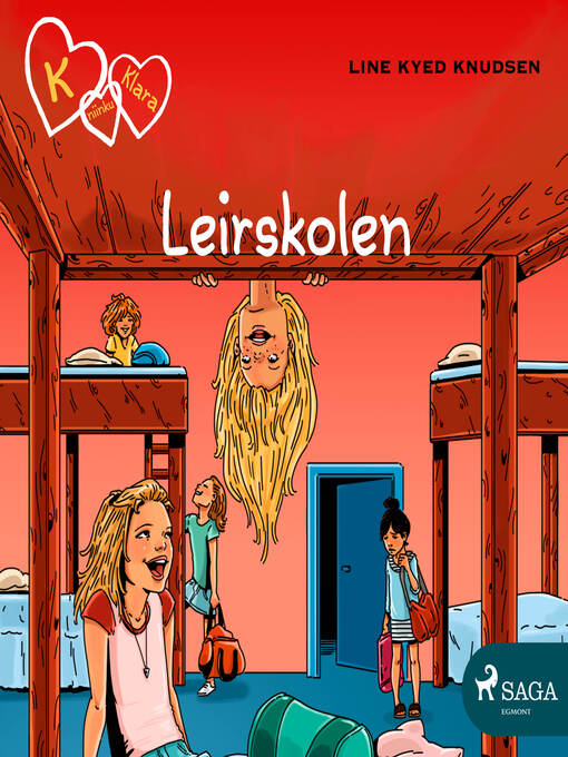 Title details for K for Klara 9--Leirskolen by Line Kyed Knudsen - Available
